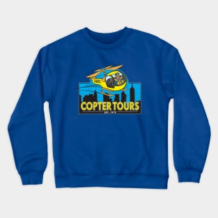 Copter Tours Crewneck Sweatshirt